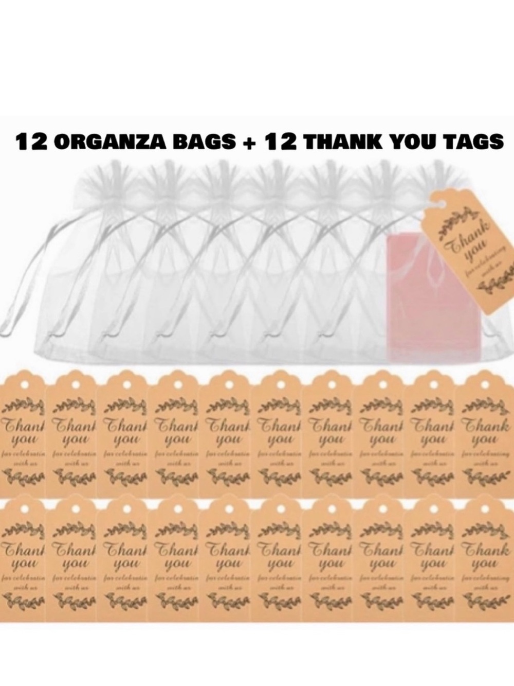 Thank You For Celebrating With Us Gift Tags + White Organza Gift Bags, 12 Each